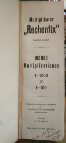 Friedrich Carl Knoblauch - multiplikator "Rechenfix" (gesetzlich geschützt) ("Rechenfix" szorzó (jogilag védett))