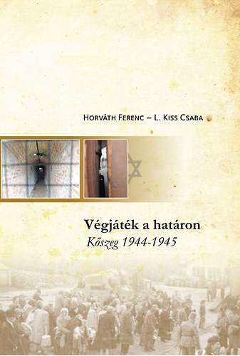 L. Kiss Csaba; Horvth Ferenc - Vgjtk a hatron