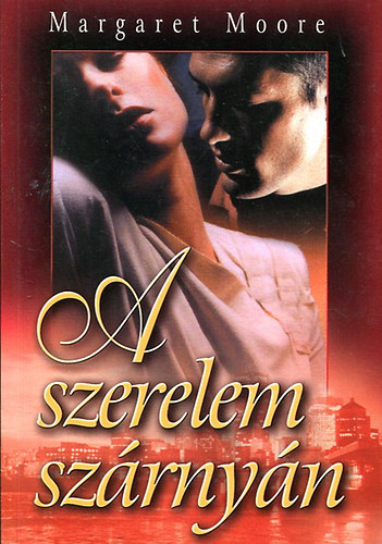 Margaret Moore - A szerelem szárnyán