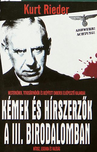 Kurt Rieder - K�mek �s h�rszerz�k a III. birodalomban