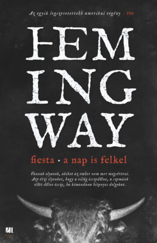 Ernest Hemingway - Fiesta - A nap is felkel