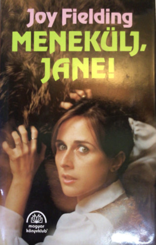 Joy Fielding - Meneklj, Jane!