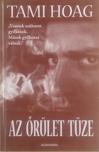 Tami Hoag - Az �r�let t�ze