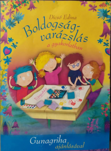 Dics Edina - Boldogsgvarzsls a gyakorlatban