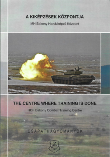 Német Viktória - A kiképzések központja: MH Bakony Harckiképző Központ