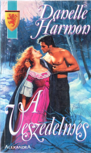 Danelle Harmon - A veszedelmes