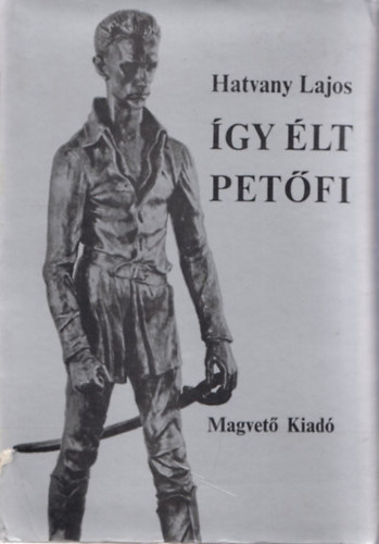 Hatvany Lajos - gy lt Petfi I-II.