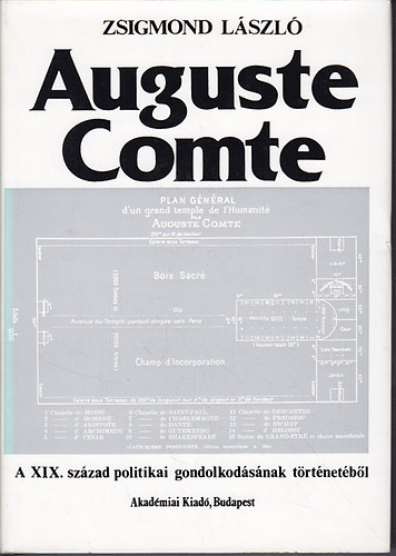 Zsigmond Lszl - Auguste Comte (A XIX. szzad politikai gondolkodsnak trtnetbl)