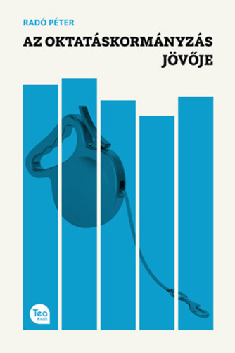 Radó Péter - Az oktatáskormányzás jövője