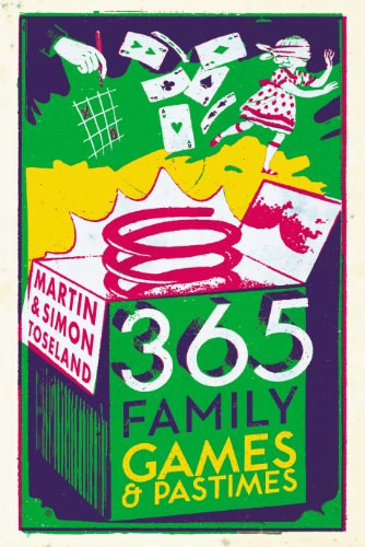 Simon Toseland Martin Toseland - 365 Family Games & Pastimes (Square Peg)