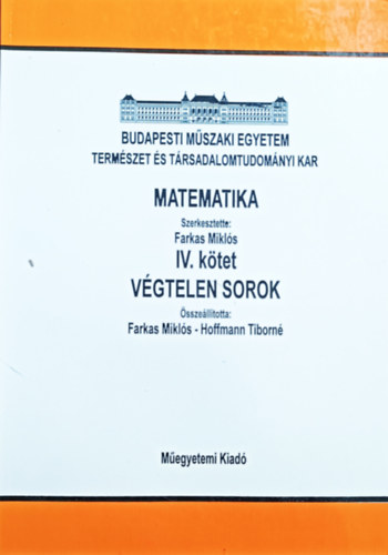 Farkas Mikls - Matematika IV. ktet - Vgtelen sorok