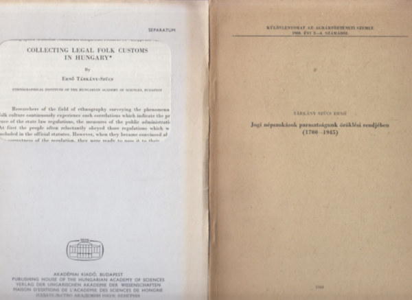 Trkny Szcs Ern - Trkny Szcs Ern tanulmny magyarul s angolul: Jogi npszoksok parasztsgunk rklsi rendjben 1700-1945 + Collecting legal folk customs in Hungary