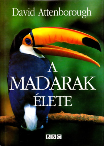 David Attenborough - A madarak lete