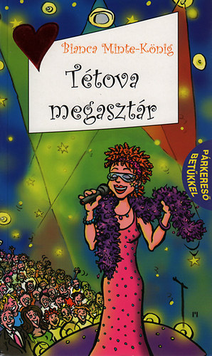 Bianka Minte-König - Tétova megasztár