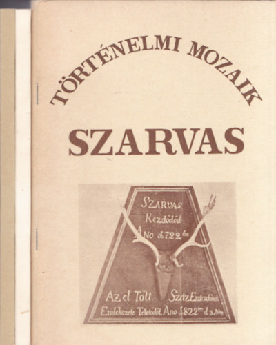 Dr. Szilv�ssy L�szl� - T�rt�nelmi mozaik I-III. - Szarvas