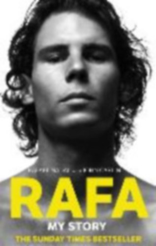 Rafael Nadal �s John Carlin - Rafa - My Story (angol)