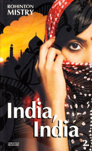 Rohinton Mistry - India, India 2.