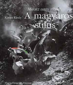 Kincses Kroly - A magyaros stlus