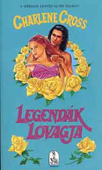 Charlene Cross - LEgendk lovagja