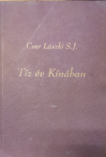 Cser Lszl S.J. - Tz v Knban