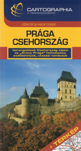 Horvth Tibor - Prga-Csehorszg (Cartographia)