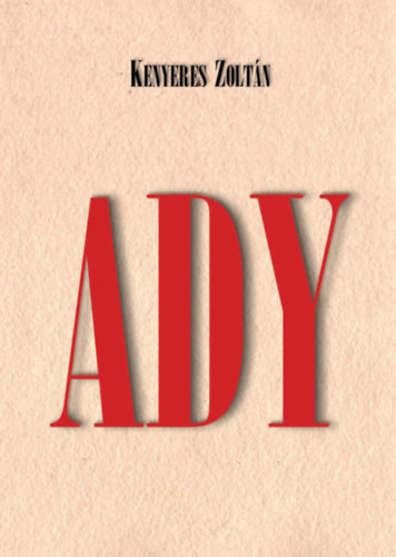 Kenyeres Zolt�n - Ady