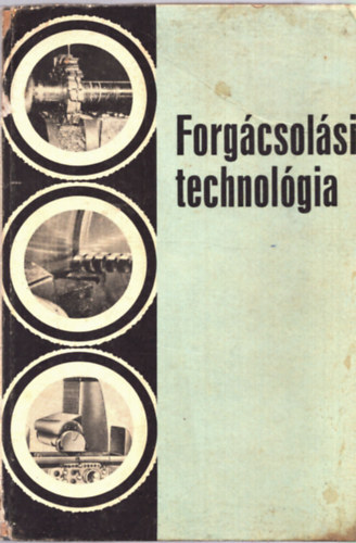 Val�zsik �rp�d Dud�s L�szl� - Forg�csol�si technol�gia I.