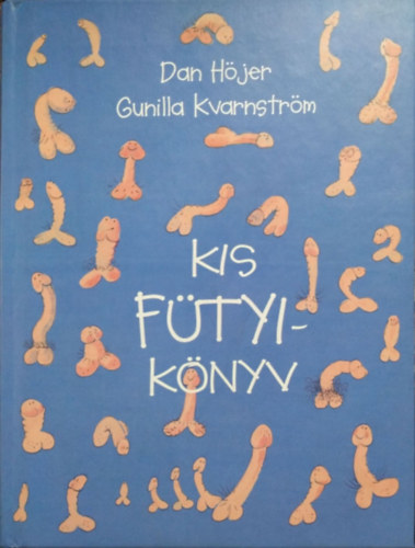 Gunilla, H�jer, Dan Kvarnstr�m - Kis f�tyik�nyv