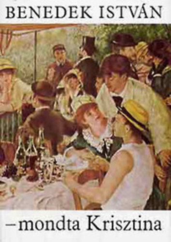 Benedek István - - mondta Krisztina?: Párbeszéd az impresszionizmusról