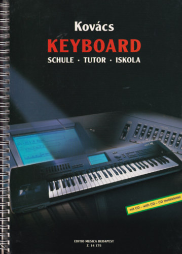 Kovcs Gbor - Keyboard. Schule - Tutor - Iskola. /nmt-angol-magyar nyelv/- CD-vel