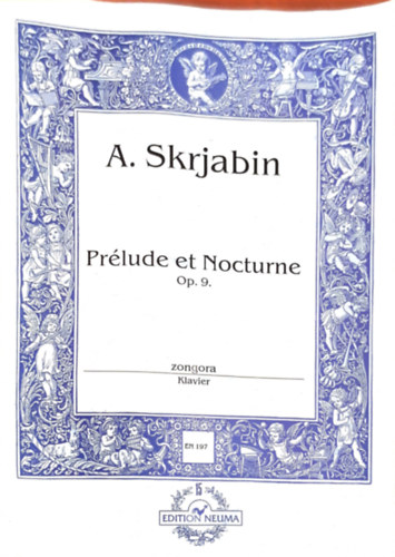 Alexander Skrjabin - Prlude et Nocturne Op. 9.
