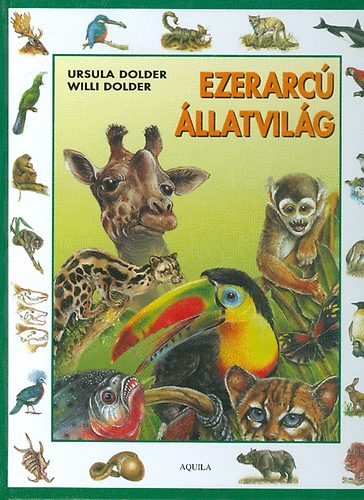 Ursula és Willi Dodler - Ezerarcú állatvilág