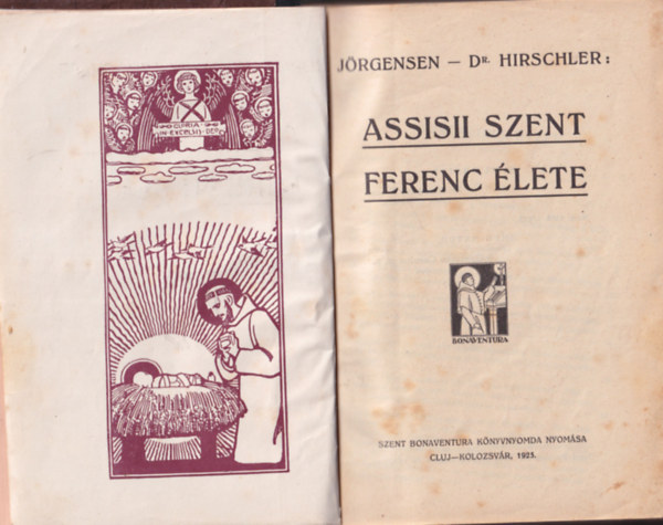 Jrgensen - Dr. Hirschler: - Assisii Szent Ferenc lete (Kpekkel)