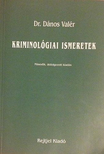 Dr. D�nos Val�r - Kriminol�giai ismeretek