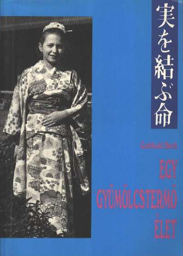 Gotthold Beck - Egy gy�m�lcsterm� �let