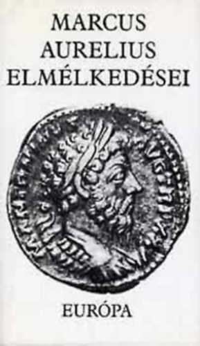 Marcus Aurelius - Elmlkedsek