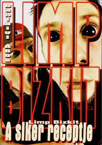 B�nfalvi �kos - Limp Bizkit - A siker receptje