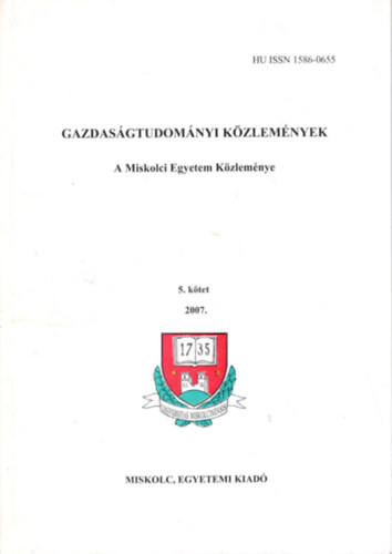 Dr. Dr. Karajz Sndor Kocziszky Gyrgy - Gazdasgtudomnyi Kzlemnyek - A Miskolci Egyetem Kzlemnye 5. ktet 2007.