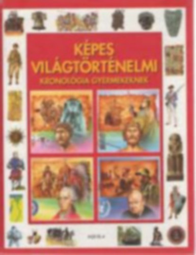 Tth Dra - Kpes vilgtrtnelmi kronolgia gyermekeknek (Tth)