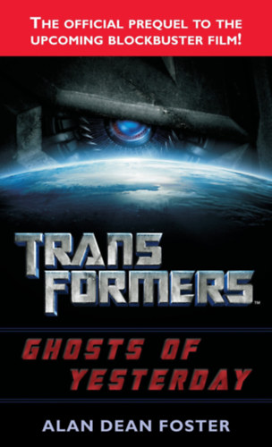 Alan Dean Foster - Transformers: Ghosts of Yesterday