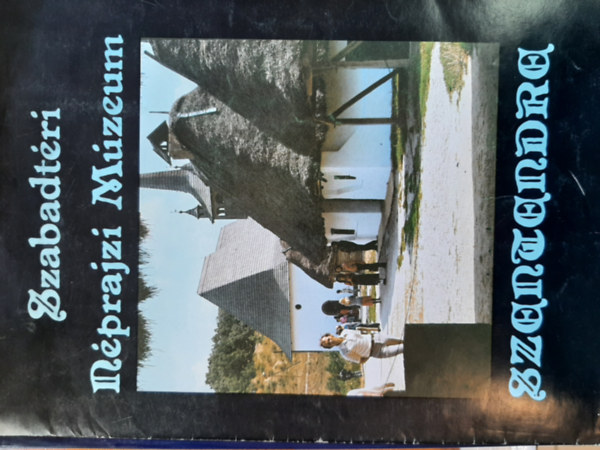 Szabadt�ri N�prajzi M�zeum SZENTENDRE
