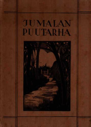 Linda Helenius - Jumalan Puutarha. - Isten kertje.