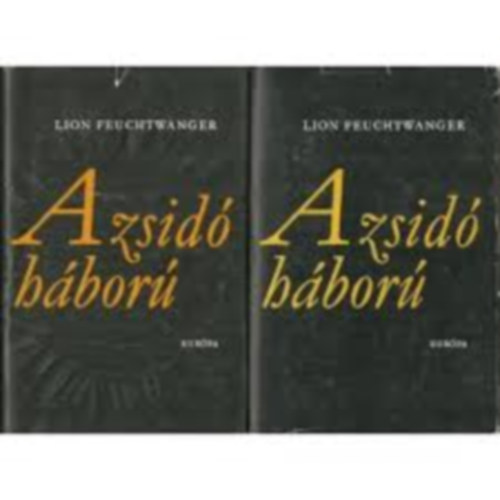 Ford�totta: Ter�nyi Istv�n Lion Feuchtwanger - A zsid� h�bor� I-II.  (A zsid� h�bor� 1-3. k�t k�tetben)