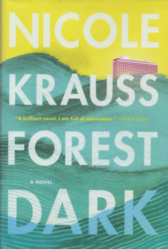 Nicole Krauss - Forest Dark