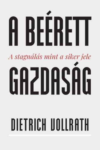 Dietrich Vollrath - A beérett gazdaság