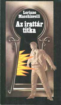 Macchiavelli Loriano - Az irattár titka