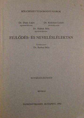 Dr. Radnai B�la  (szerk.) - Fejl�d�s- �s nevel�sl�lektan