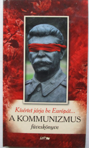 Ksrtet jrja be Eurpt... - A kommunizmus fvesknyve