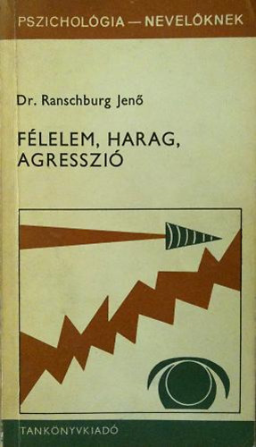 SZERZ Dr. Ranschburg Jen SZERKESZT Dr. Szilgyi Vilmos GRAFIKUS Pterffy gnes - Flelem, harag, agresszi Konkrt flelmek	Flelem a fjdalomtl, A szeparcis flelem	, Szimbolikus flelmek, Flelem a szimblumoktl, A jutalmazott agresszi,  A bntetett agresszi,  Az agresszv modell, A szorong gyermek,