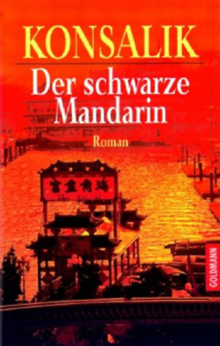 Heinz G. Konsalik - Der schwarze Mandarin